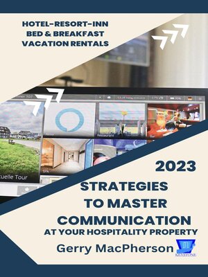cover image of Strategies to Master Communication at Your Hospitality Property